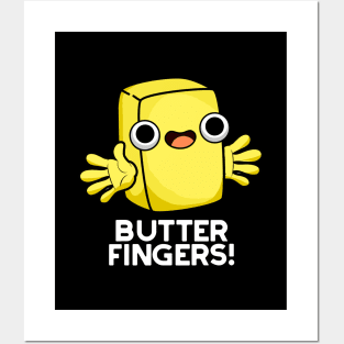 Butter Fingers Cute Butter Food Pun Posters and Art